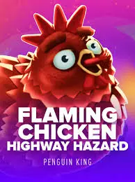 Flaming Chicken Highway Hazard